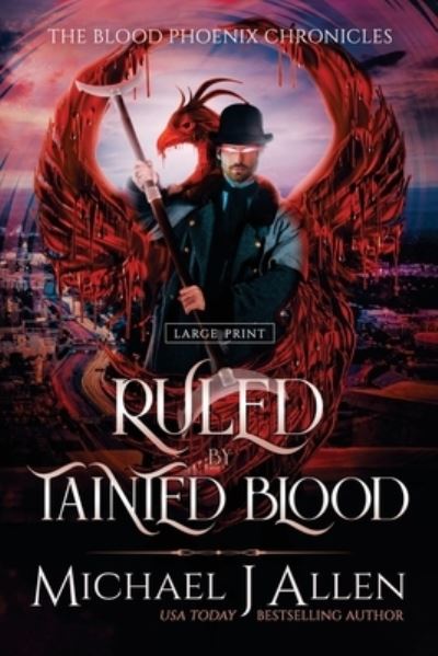 Cover for Michael J. Allen · Ruled by Tainted Blood (Book) (2022)