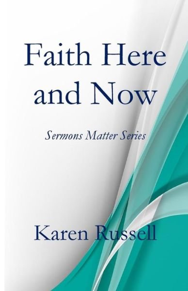 Cover for Karen Russell · Faith Here and Now (Paperback Bog) (2019)