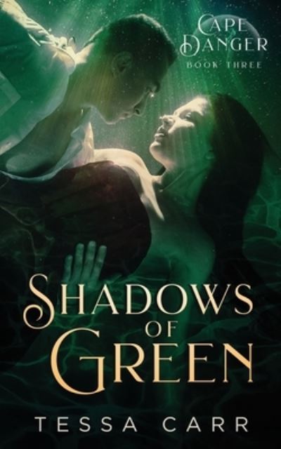 Shadows of Green - Tessa Carr - Books - Blushing Books - 9781947132740 - February 28, 2020