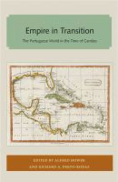 Cover for Empire in Transition: The Portuguese World in the Time of Camoes - Florida and the Caribbean Open Books Series (Paperback Book) (2018)