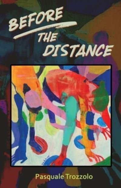 Cover for Pasquale Trozzolo · Before the Distance (Pocketbok) (2020)