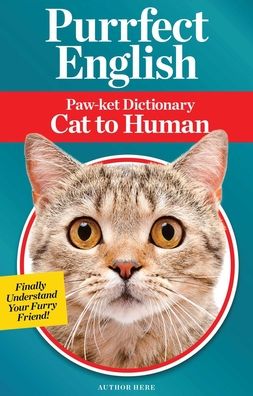 Cover for Jillian Blume · Purrfect English: Paw-ket Dictionary Cat to Human (Paperback Book) (2021)