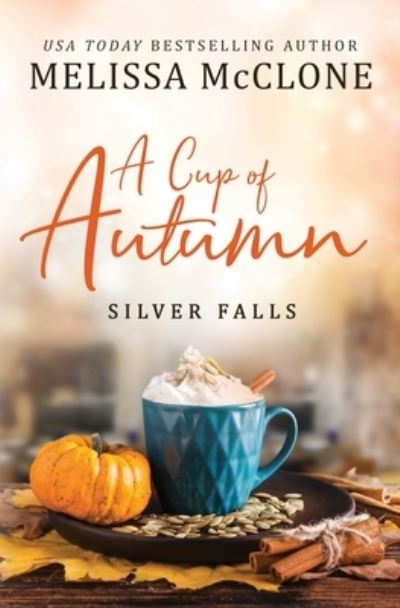 Cover for Melissa McClone · Cup of Autumn (Book) (2022)