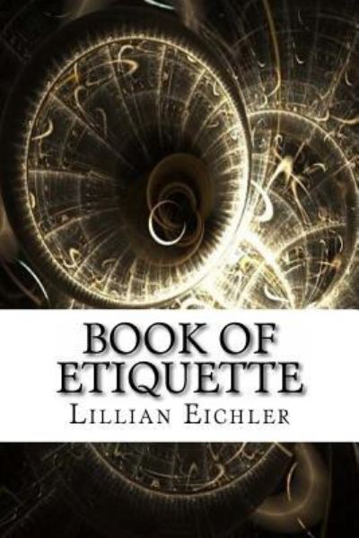 Cover for Lillian Eichler · Book of Etiquette (Paperback Book) (2017)