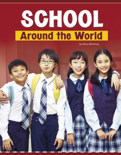 Cover for Mary Meinking · School Around the World (Paperback Book) (2020)