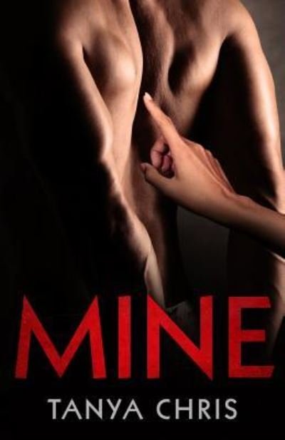 Cover for Tanya Chris · Mine (Paperback Book) (2018)