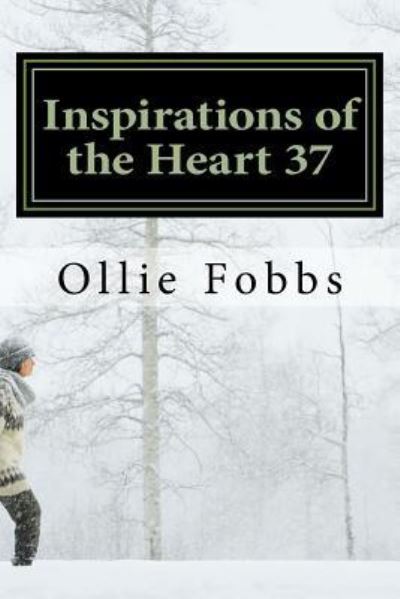 Cover for Ollie B Fobbs Jr · Inspirations of the Heart 37 (Pocketbok) (2017)