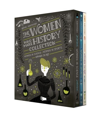 Cover for Rachel Ignotofsky · The Women Who Make History Collection [3-Book Boxed Set]: Women in Science, Women in Sports, Women in Art (Paperback Bog) (2022)
