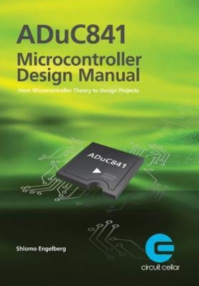 Cover for Shlomo Engelberg · ADuC841 Microcontroller Design Manual (Taschenbuch) (2011)