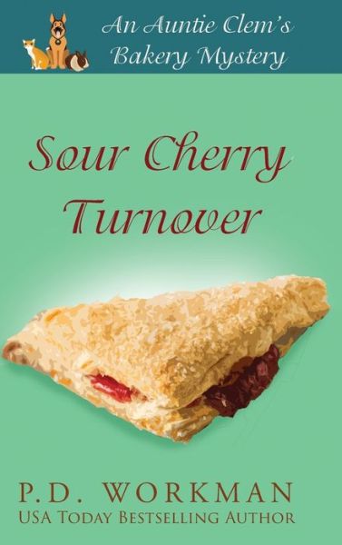 Cover for P D Workman · Sour Cherry Turnover (Hardcover Book) (2019)