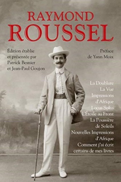 Cover for Raymond Roussel · La doublure/La vue / Impressions d'Afrique / Locus Solus / Etoile / Poussiere (Paperback Book) (2019)