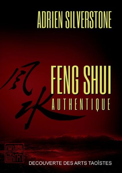 Cover for Silverstone · Feng Shui Authentique (Book) (2016)