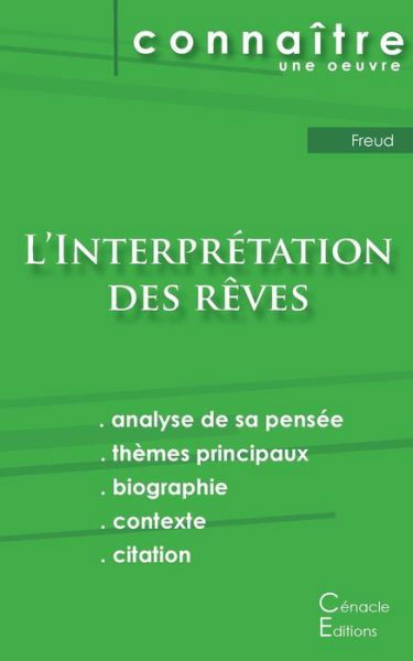 Fiche de lecture L'Interpretation des reves de Freud (analyse litteraire de reference et resume complet) - Sigmund Freud - Livres - Les Editions Du Cenacle - 9782759309740 - 29 février 2024