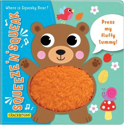 Carine Laforest · Squeeze 'n' Squeak: Where is Squeaky Bear?: Press my fluffy tummy! - Squeeze 'n' Squeak (Board book) (2023)