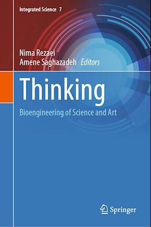 Cover for Thinking: Bioengineering of Science and Art - Integrated Science (Hardcover Book) [2022 edition] (2022)
