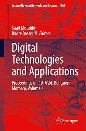 Digital Technologies and Applications - Saad Motahhir - Books - Springer - 9783031686740 - September 1, 2024