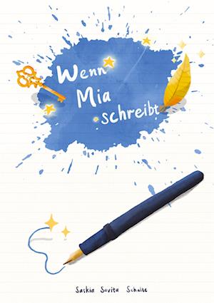 Cover for Saskia Savita Schulte · Wenn Mia schreibt (Book) (2022)