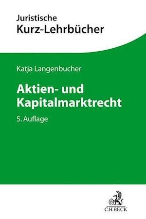 Cover for Katja Langenbucher · Aktien- und Kapitalmarktrecht (Paperback Book) (2022)