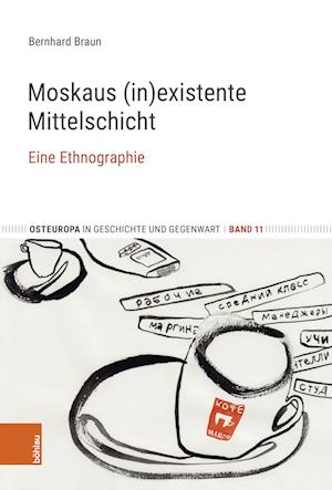 Cover for Bernhard Braun · Moskaus existente Mittelschicht (Book) (2022)