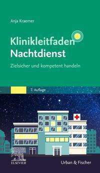 Cover for Kraemer, (hg) · Klinikleitfaden Nachtdienst (N/A)