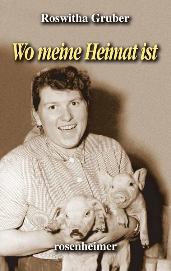 Cover for Gruber · Wo meine Heimat ist (Bok)