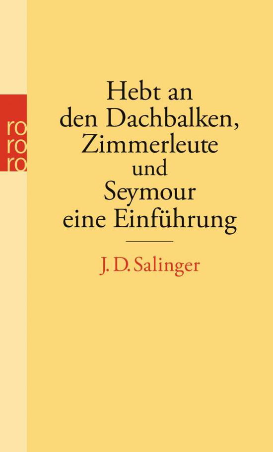 Rororo Tb.25174 Salinger,hebt an den D - J. D. Salinger - Böcker -  - 9783499251740 - 