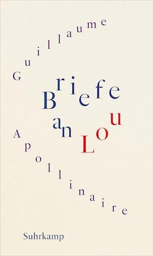 Cover for Guillaume Apollinaire · Briefe An Lou (Bok)