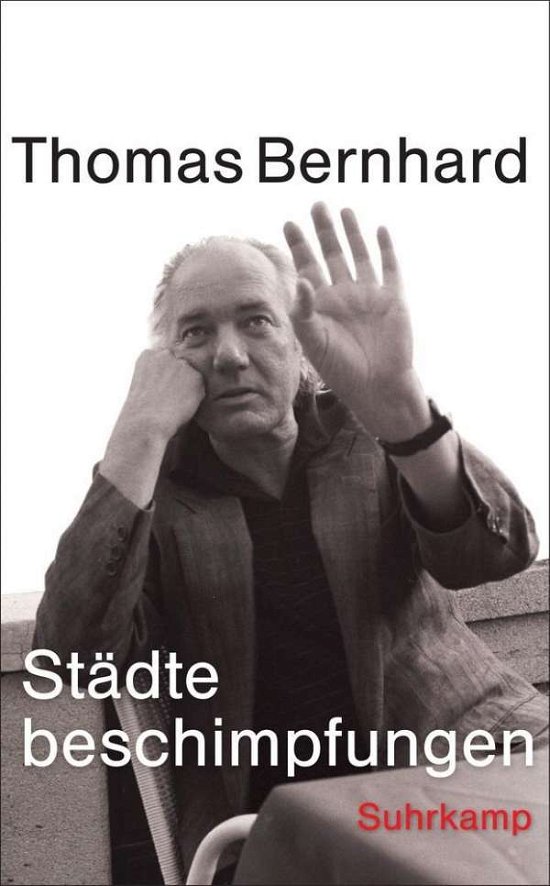 Cover for Thomas Bernhard · Suhrk.TB.4074 Bernhard.Städtebeschimpfu (Bog)