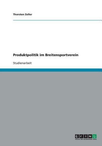 Cover for Zeller · Produktpolitik im Breitensportve (Book) [German edition] (2013)