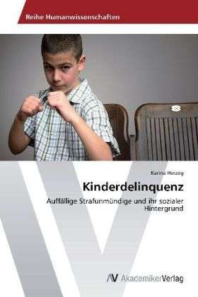 Cover for Herzog · Kinderdelinquenz (Buch) (2012)