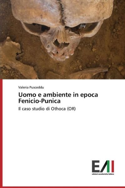 Cover for Pusceddu Valeria · Uomo E Ambiente in Epoca Fenicio-punica (Paperback Book) (2015)