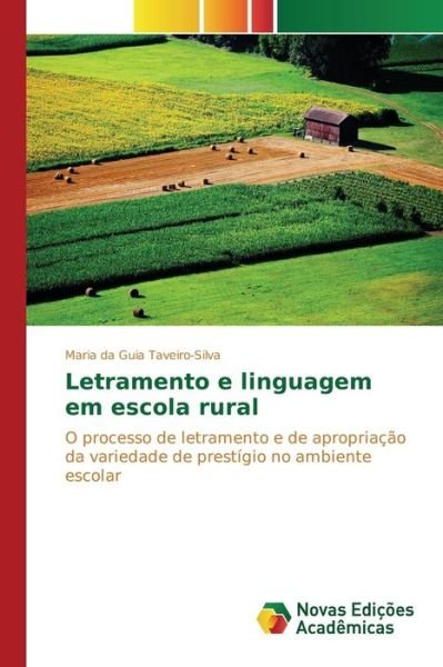 Cover for Taveiro-silva Maria Da Guia · Letramento E Linguagem Em Escola Rural (Paperback Bog) (2015)