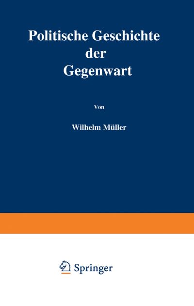 Cover for Wilhelm Muller · Politische Geschichte Der Gegenwart: XII. Das Jahr 1878 (Paperback Book) [1879 edition] (1901)