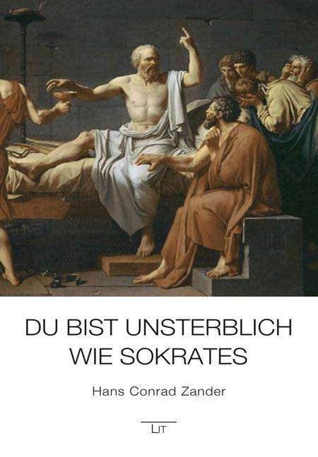 Cover for Zander · Du bist unsterblich wie Sokrates (Book)