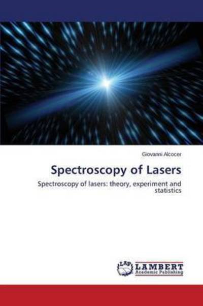 Cover for Alcocer Giovanni · Spectroscopy of Lasers (Paperback Book) (2015)