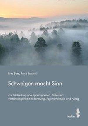 Cover for Betz · Schweigen macht Sinn (Bog)