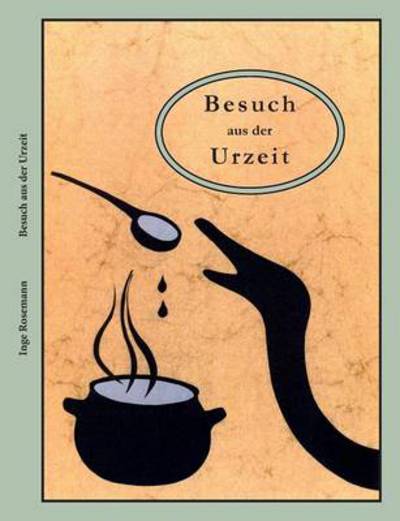 Cover for Inge Rosemann · Besuch aus der Urzeit: Norderneyer Abenteuer (Paperback Book) [German edition] (2014)