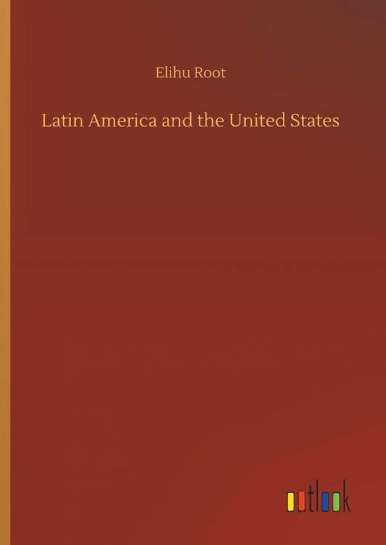 Cover for Root · Latin America and the United State (Buch) (2018)
