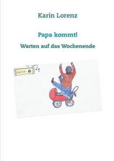 Cover for Lorenz · Papa kommt! (Bok) (2017)