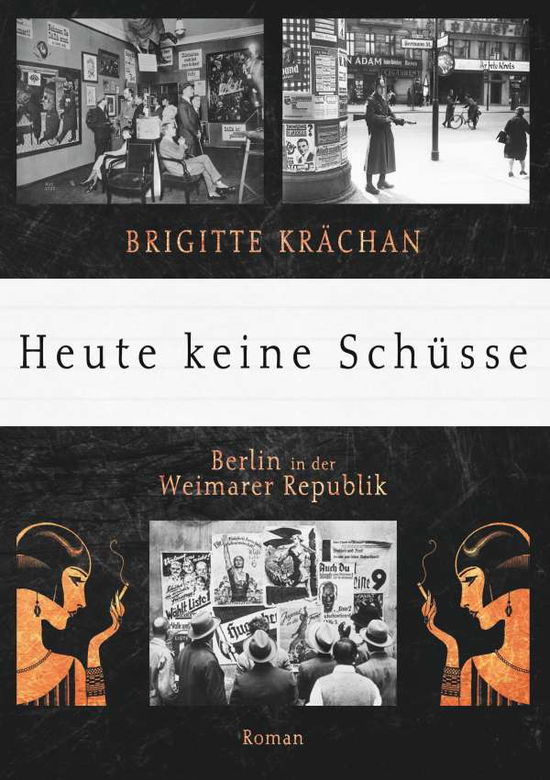 Cover for Krächan · Heute keine Schüsse (Buch) (2018)