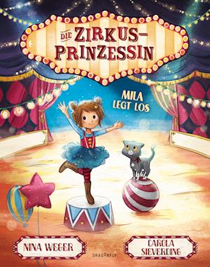 Cover for Nina Weger · Die Zirkusprinzessin - Mila legt los (Hardcover Book) (2022)