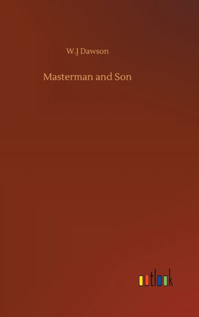 Cover for W J Dawson · Masterman and Son (Hardcover Book) (2020)