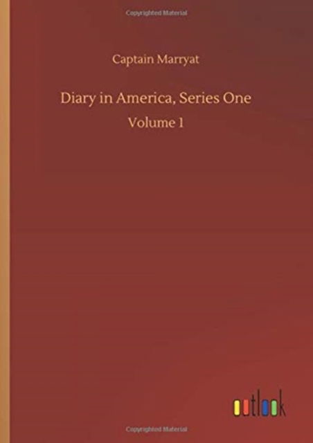 Cover for Captain Marryat · Diary in America, Series One: Volume 1 (Hardcover Book) (2020)