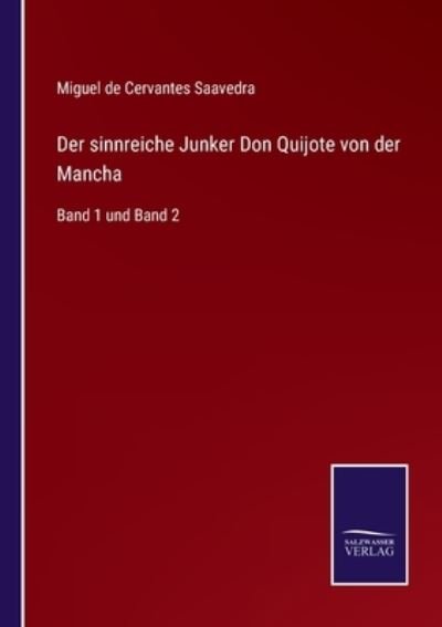 Cover for Miguel De Cervantes Saavedra · Der sinnreiche Junker Don Quijote von der Mancha: Band 1 und Band 2 (Paperback Bog) (2021)