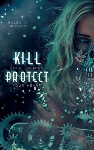 Kill your enemies protect your h - Winter - Andet -  - 9783753441740 - 8. marts 2021