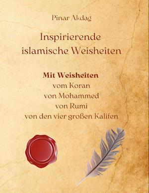 Cover for Pinar Akdag · Inspirierende islamische Weisheiten (Hardcover Book) (2021)