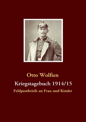 Cover for Otto Wolfien · Kriegstagebuch 1914/15 (Paperback Book) [German edition] (2009)