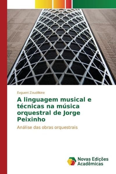 Cover for Zoudilkine · A linguagem musical e técnic (Book) (2015)