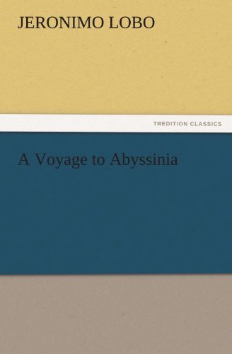A Voyage to Abyssinia (Tredition Classics) - Jeronimo Lobo - Books - tredition - 9783842439740 - November 3, 2011
