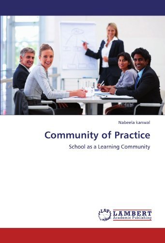 Cover for Nabeela Kanwal · Community of Practice: School As a Learning Community (Paperback Bog) (2012)